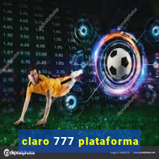 claro 777 plataforma